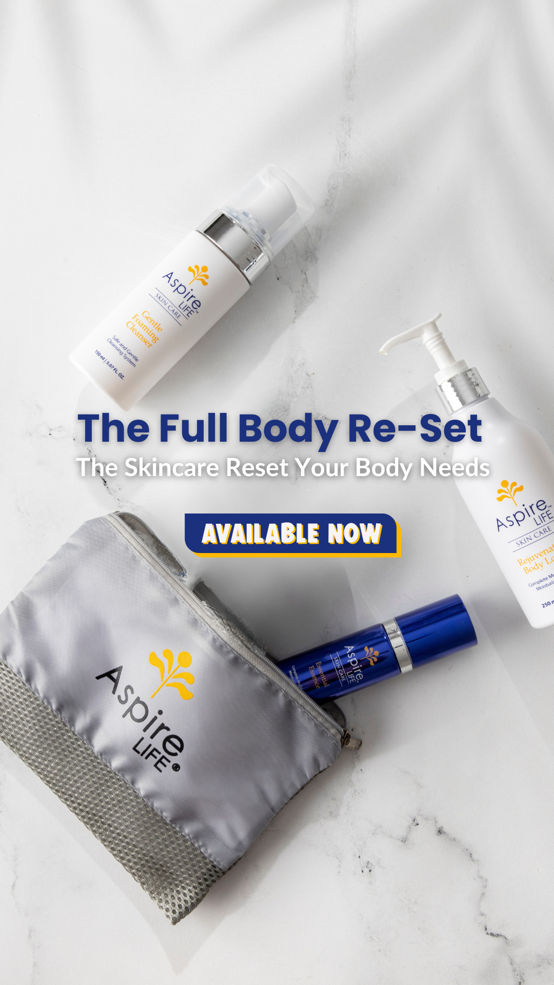 AspireLIFE® Full Body Re- Set featuring the Gentle Foaming Cleanser, Essential Essence, and Rejuvenating Body lotion. A complete skincare routine designed to cleanse, hydrate, and moisturize. Ideal for all skin types with simplified skin care steps.
